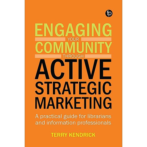 Engaging your Community through Active Strategic Marketing, Terry Kendrick