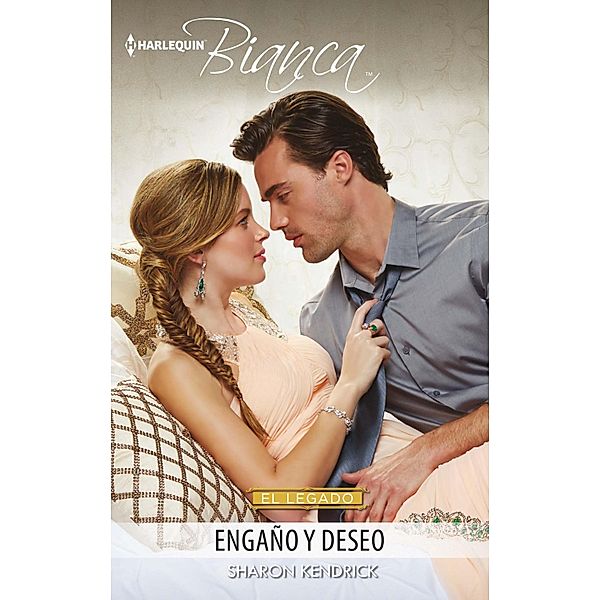 Engaño y deseo / Miniserie Bianca, Sharon Kendrick