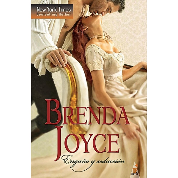 Engaño y seducción / Top Novel, Brenda Joyce