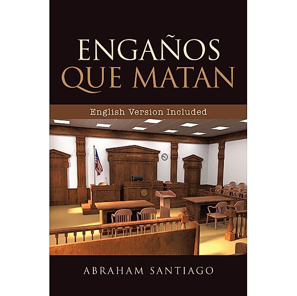 Engaños Que Matan, Abraham Santiago