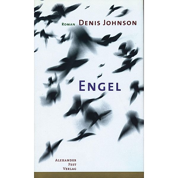 Engel, Denis Johnson