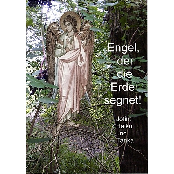 Engel, der die Erde segnet!, Wilhelm-Josef Giebel