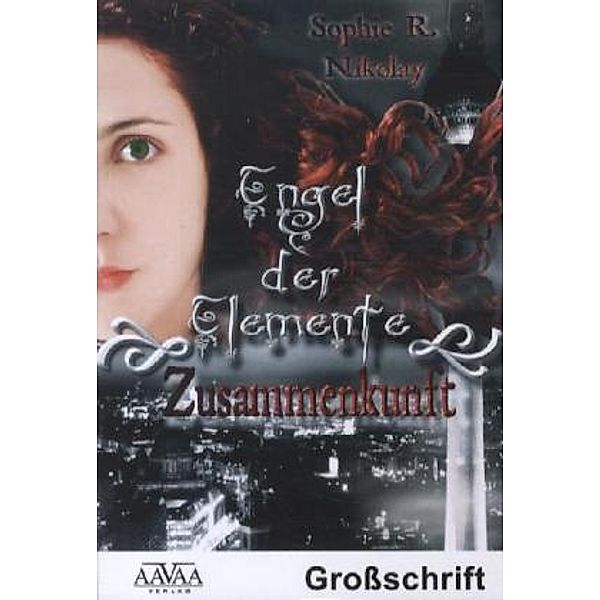 Engel der Elemente, Zusammenkunft, Großdruck, Sophie R. Nikolay