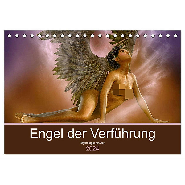 Engel der Verführung - Mythologie als Akt (Tischkalender 2024 DIN A5 quer), CALVENDO Monatskalender, Anna Le