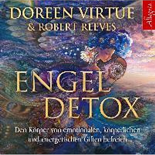 Engel Detox, 2 Audio-CDs, Doreen Virtue, Robert Reeves