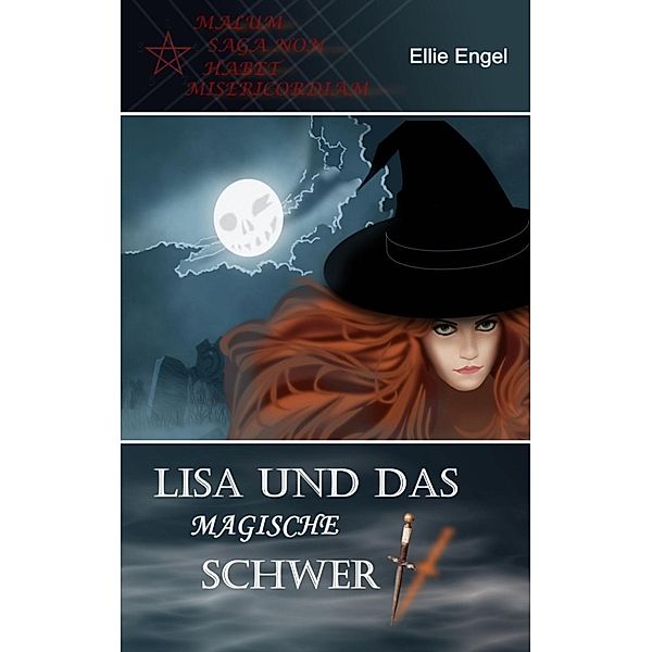 Engel, E: Lisa und das magische Schwert, Ellie Engel