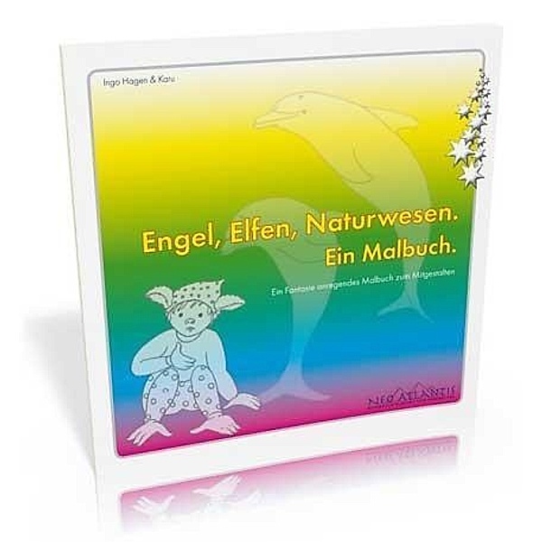 Engel, Elfen, Naturwesen - Ein Malbuch, m. 12 farb. Wachsmalstiften von Faber Castell, Ingo Hagen, Karu