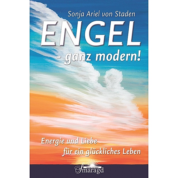 Engel - ganz modern!, Sonja Ariel von Staden