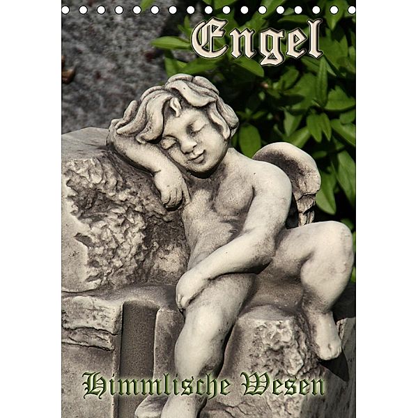 Engel - Himmlische Wesen (Tischkalender 2020 DIN A5 hoch), Antje Lindert-Rottke