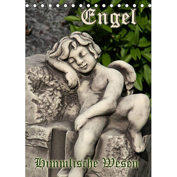 Engel - Himmlische Wesen (Tischkalender 2022 DIN A5 hoch), Antje Lindert-Rottke