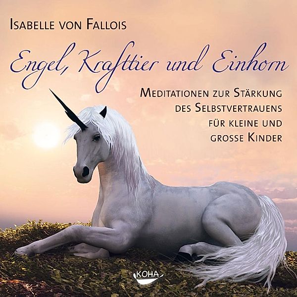 Engel, Krafttier und Einhorn, 1 Audio-CD, Isabelle von Fallois