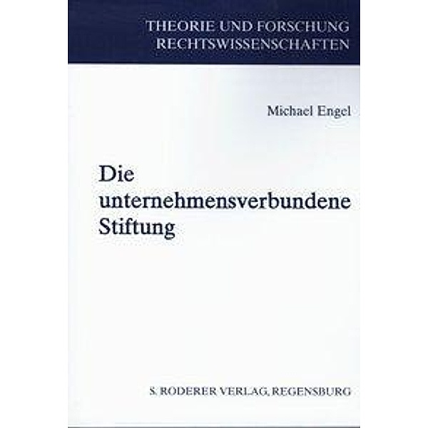Engel, M: Die unternehmensverbundene Stiftung, Michael Engel