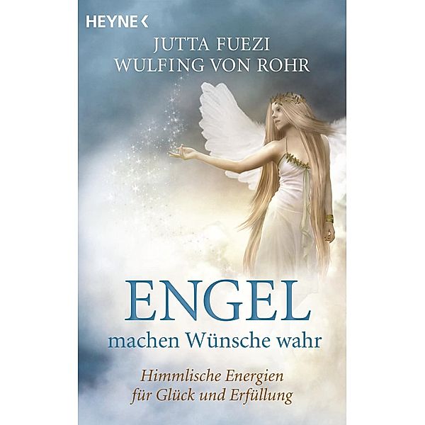 Engel machen Wünsche wahr, Jutta Fuezi, Wulfing von Rohr
