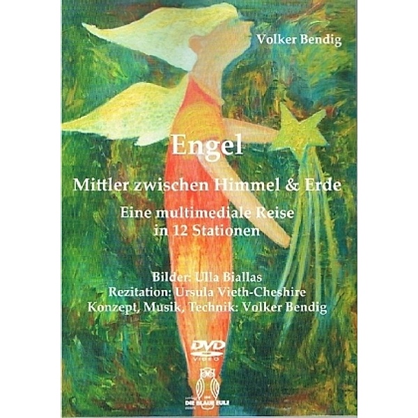 Engel - Mittler zwischen Himmel und Erde, m. DVD Video, Volker Bendig