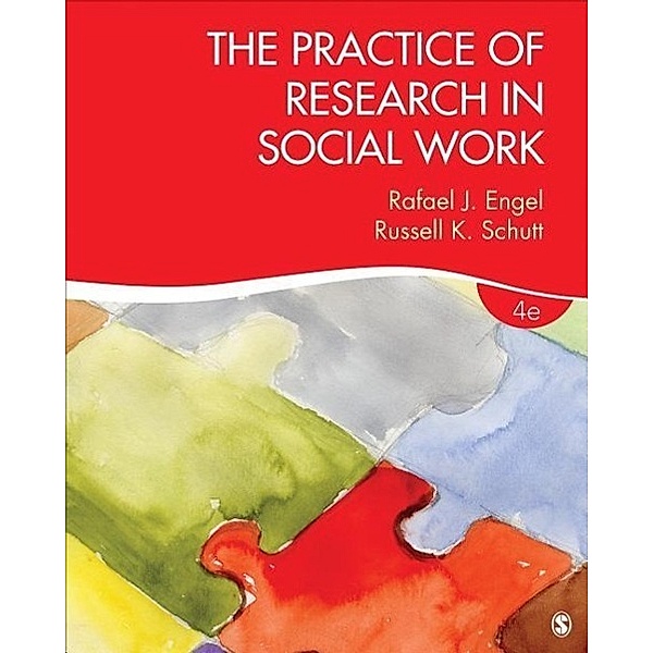 Engel, R: Practice of Research in Social Work, Rafael J. Engel, Russell K. Schutt