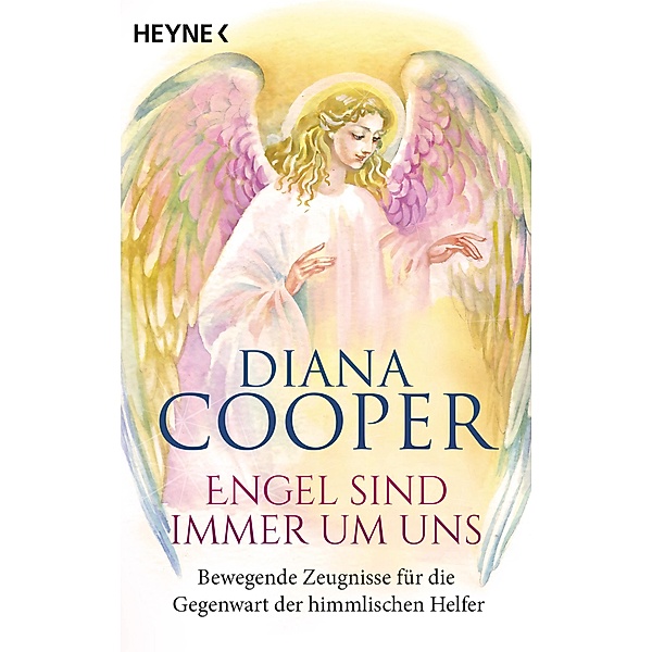 Engel sind immer um uns, Diana Cooper
