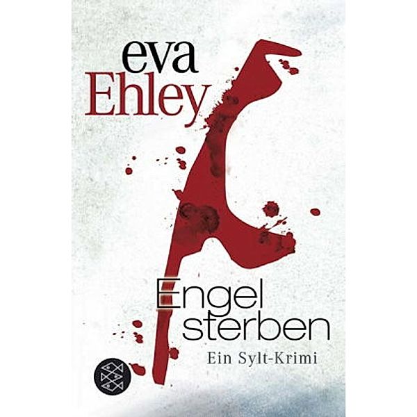 Engel sterben / Sylt Bd.1, Eva Ehley