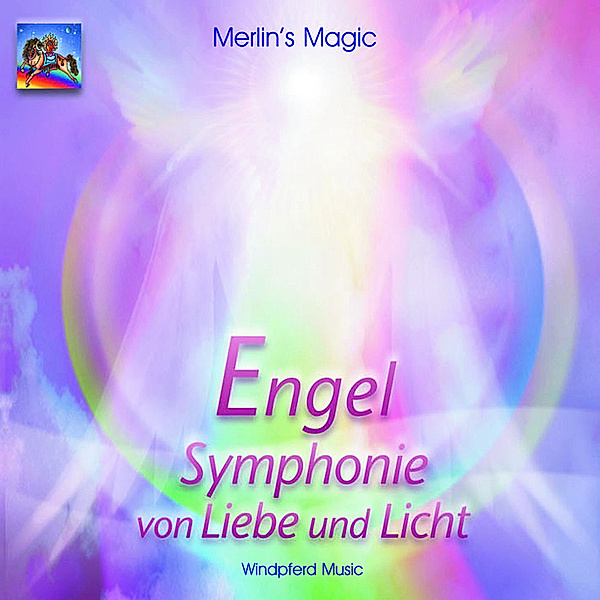 Engel, Symphonie von Liebe und Licht,1 Audio-CD, Merlin's Magic