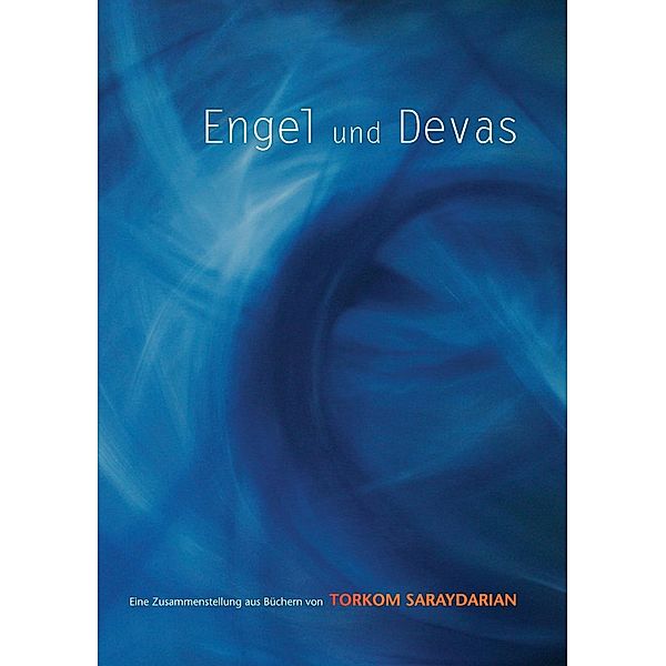 Engel und Devas, Torkom Saraydarian