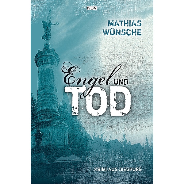 Engel und Tod / Lou Parker Bd.3, Mathias Wünsche