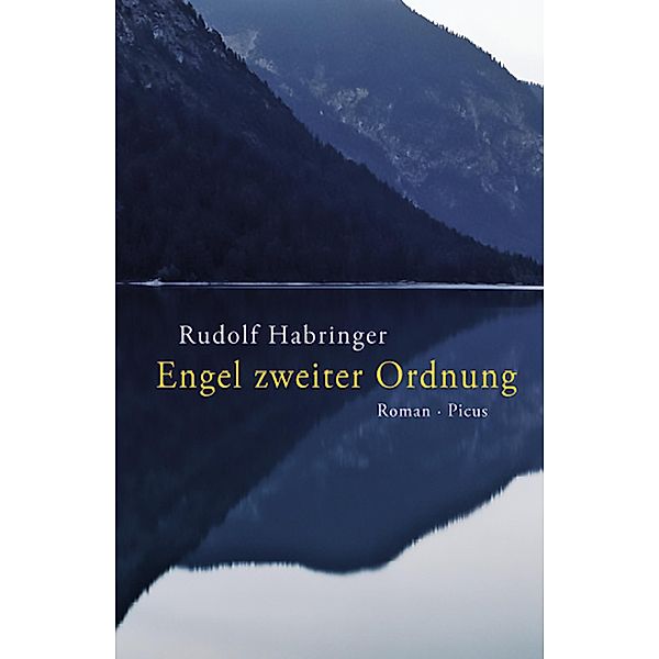 Engel zweiter Ordnung, Rudolf Habringer