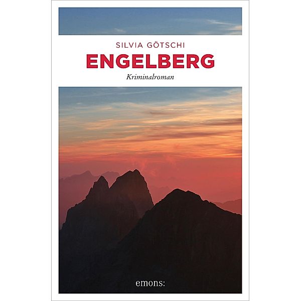 Engelberg / Maximilian von Wirth, Silvia Götschi