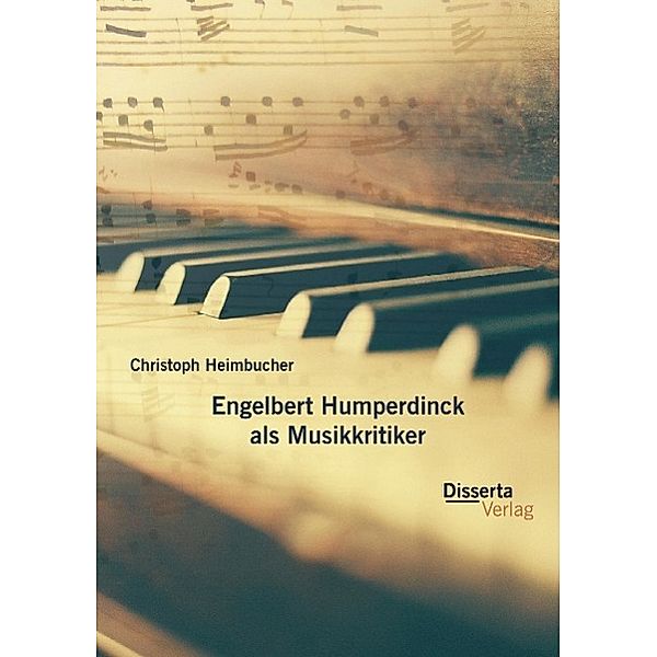 Engelbert Humperdinck als Musikkritiker, Christoph Heimbucher