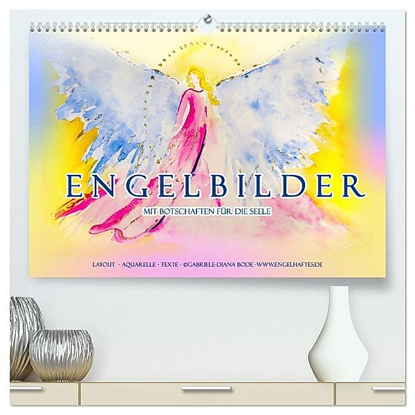 Engelbilder mit Botschaften für die Seele (hochwertiger Premium Wandkalender 2024 DIN A2 quer), Kunstdruck in Hochglanz, Gabriele-Diana Bode