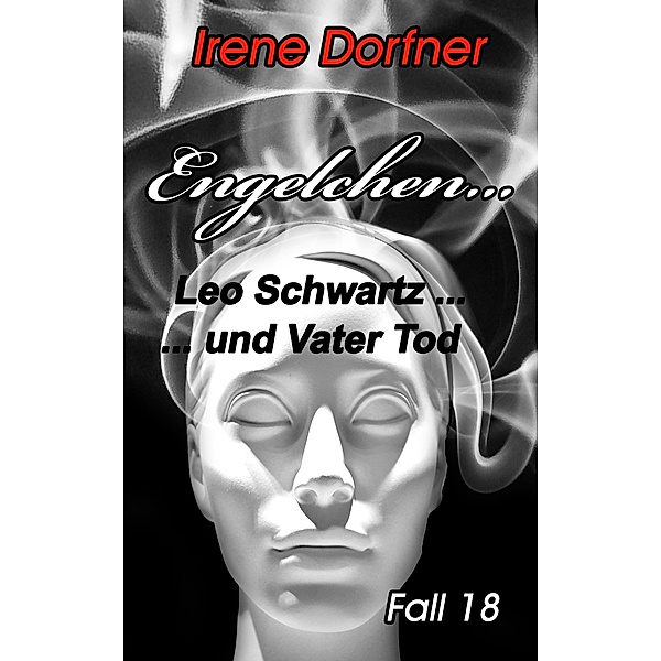 Engelchen... / Leo Schwartz Bd.18, Irene Dorfner