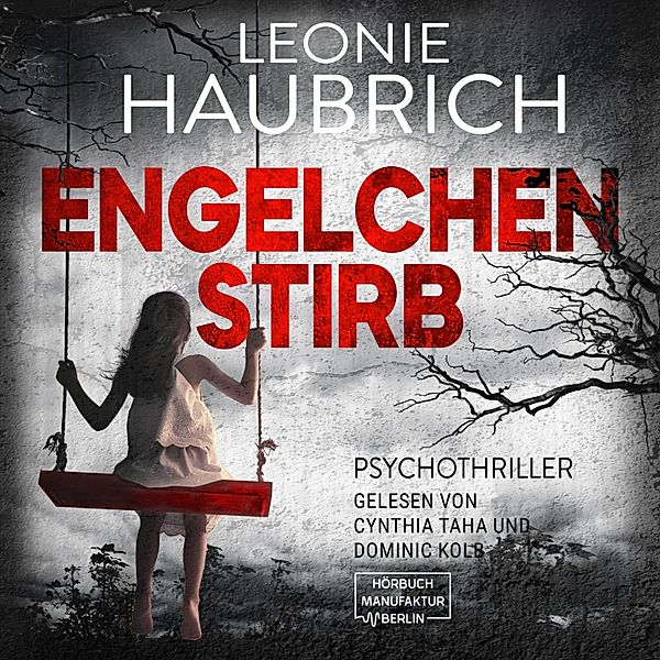 Engelchen stirb, Leonie Haubrich