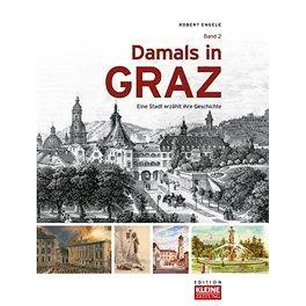 Engele, R: Damals in Graz, Robert Engele