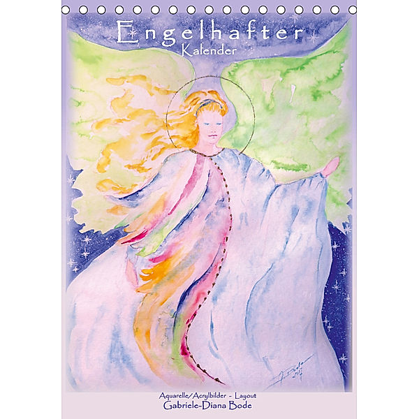 Engelhafter Kalender (Tischkalender 2019 DIN A5 hoch), Gabriele-Diana Bode