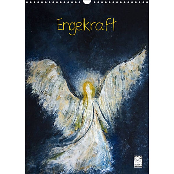 Engelkraft (Wandkalender 2022 DIN A3 hoch), Stefani Thomson