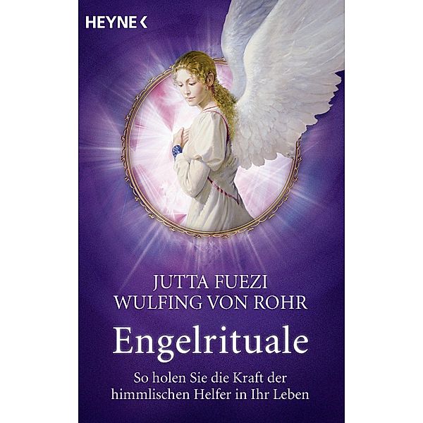 Engelrituale, Jutta Fuezi, Wulfing von Rohr