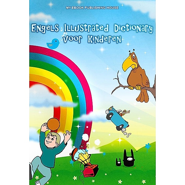 Engels Illustrated Dictionary voor kinderen, My Ebook Publishing House