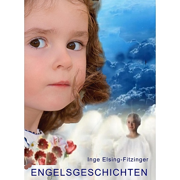 ENGELSGESCHICHTEN, Inge Elsing-Fitzinger