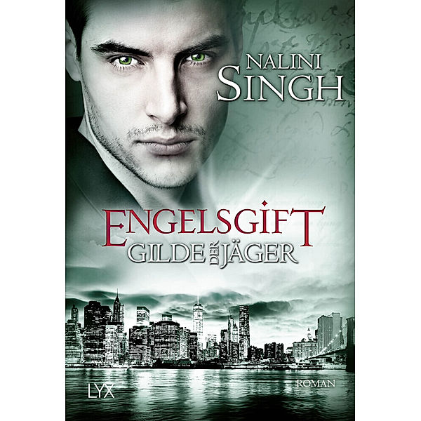 Engelsgift / Gilde der Jäger Bd.10, Nalini Singh