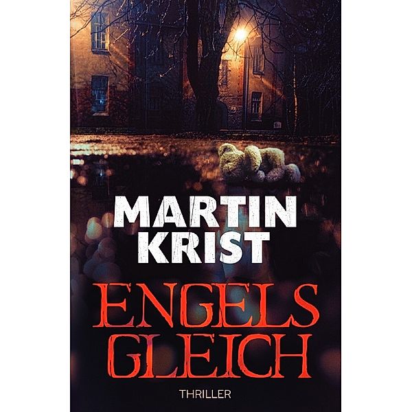 Engelsgleich, Martin Krist