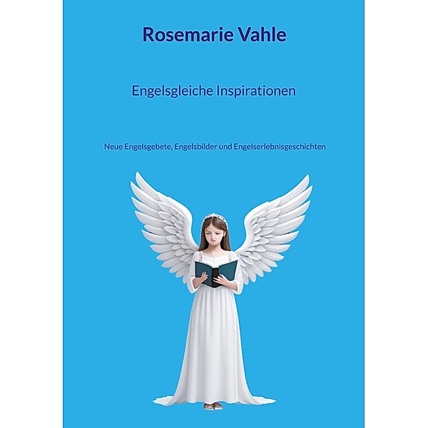 Engelsgleiche Inspirationen, Rosemarie Vahle