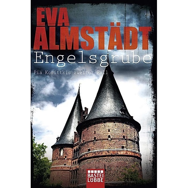 Engelsgrube / Pia Korittki Bd.2, Eva Almstädt