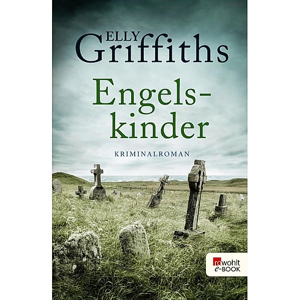 Engelskinder / Ruth Galloway Bd.6, Elly Griffiths