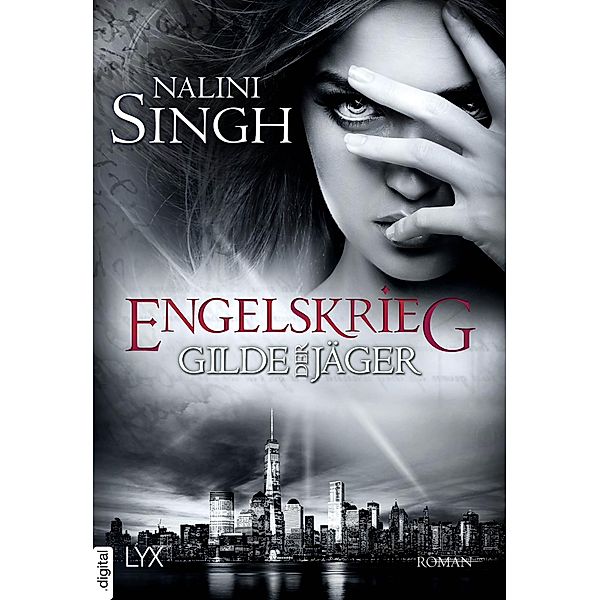 Engelskrieg / Gilde der Jäger Bd.12, Nalini Singh