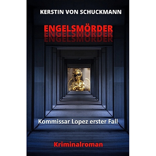 Engelsmörder, Kerstin von Schuckmann