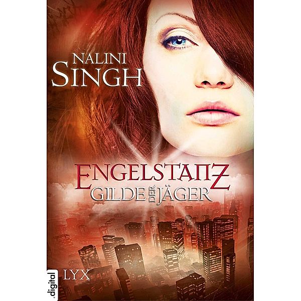 Engelstanz / Gilde der Jäger - Kurzgeschichten Bd.1, Nalini Singh