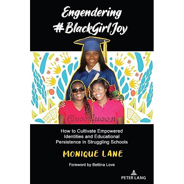 Engendering #BlackGirlJoy, Monique Lane