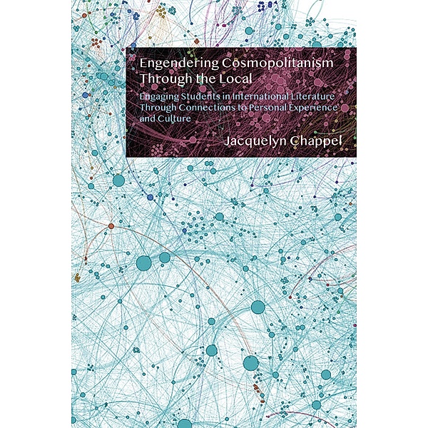 Engendering Cosmopolitanism Through the Local, Jacquelyn Chappel