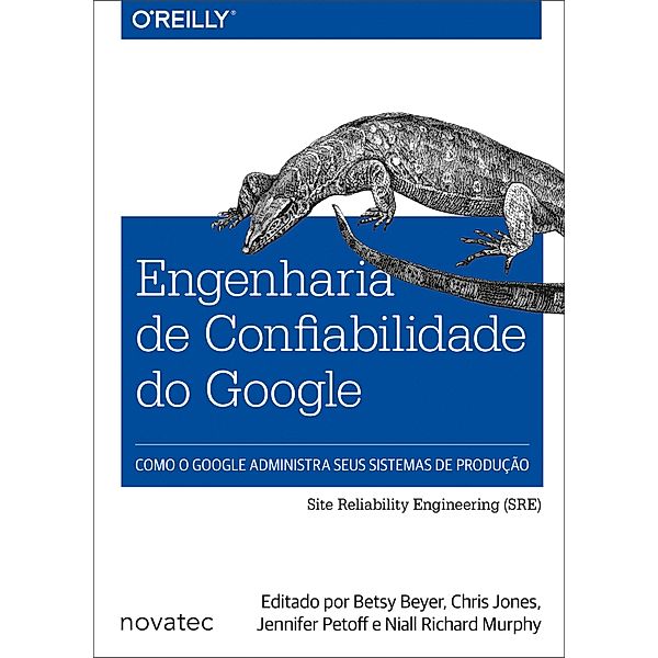 Engenharia de Confiabilidade do Google, Betsy Beyer, Chris Jones, Jennifer Petoff, Niall Richard Murphy