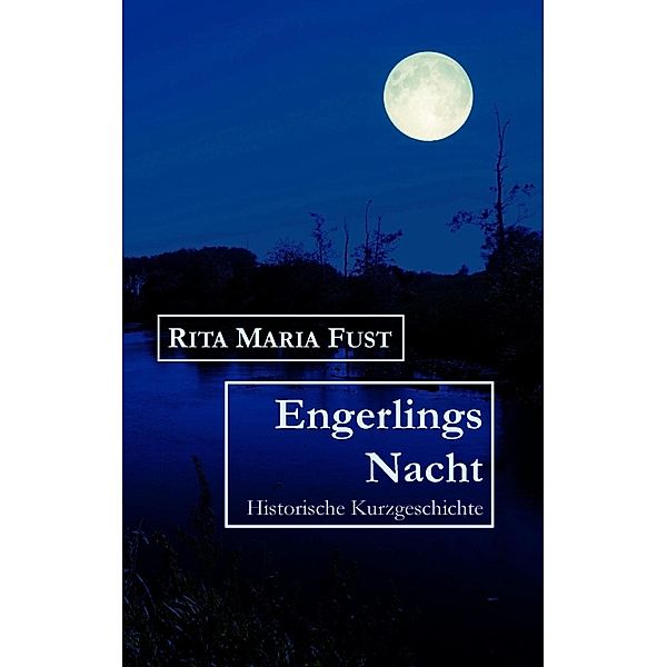 Engerlings Nacht, Rita Maria Fust
