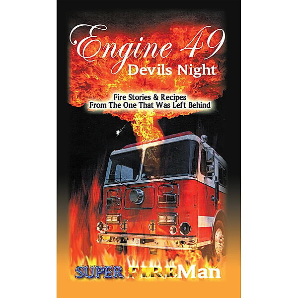 Engine 49 Devil's Night, Duane Hollywood Abrams Superfireman