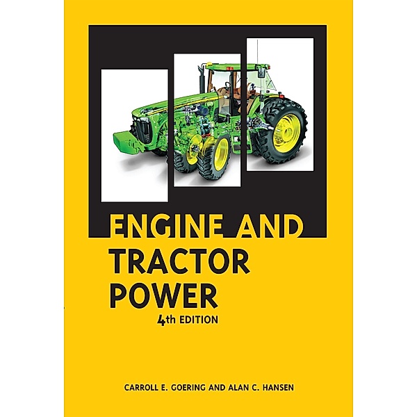 Engine and Tractor Power 4th Edition, Carroll E. Goering